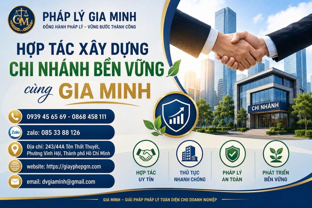 Hợp tác xây dựng chi nhánh bền vững cùng Gia Minh