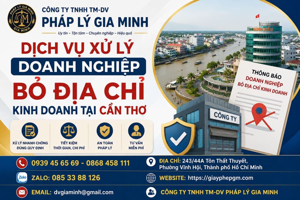 1 Dịch Vụ Xử Lý Doanh Nghiệp Bỏ Địa Chỉ Kinh Doanh Tại Cần Thơ