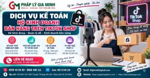 Dịch vụ kế toán hộ kinh doanh bán hàng trên TikTok Shop
