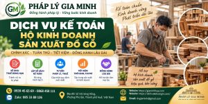 Dịch vụ kế toán hộ kinh doanh sản xuất đồ gỗ