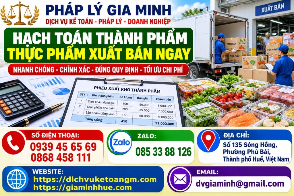 Hạch toán thành phẩm thực phẩm xuất bán ngay – Chốt sản lượng, giá thành và doanh thu trong cùng chu trình 1 Hạch toán thành phẩm thực phẩm xuất bán ngay