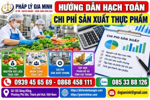 Hướng dẫn hạch toán chi phí sản xuất thực phẩm