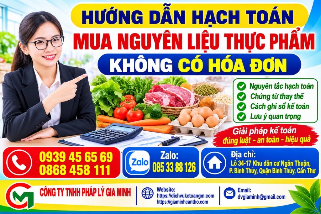 Hướng dẫn hạch toán mua nguyên liệu thực phẩm không có hóa đơn – Xây hồ sơ đầu vào từ giao dịch thực tế 1 Hướng dẫn hạch toán mua nguyên liệu thực phẩm không có hóa đơn