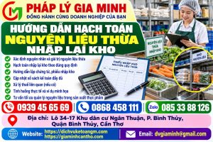 Hướng dẫn hạch toán nguyên liệu thừa nhập lại kho