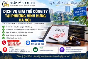 Dịch vụ giải thể công ty tại phường Vĩnh Hưng Hà Nội