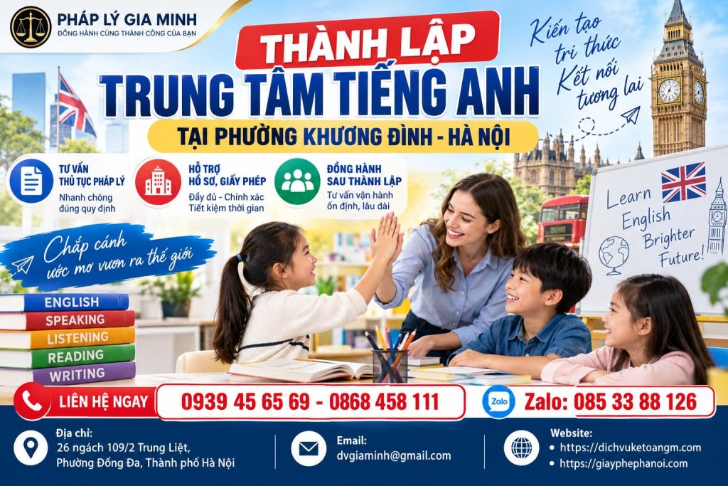 Thành lập trung tâm tiếng Anh tại phường Khương Đình Hà Nội 1 Thành lập trung tâm tiếng Anh tại phường Khương Đình Hà Nội